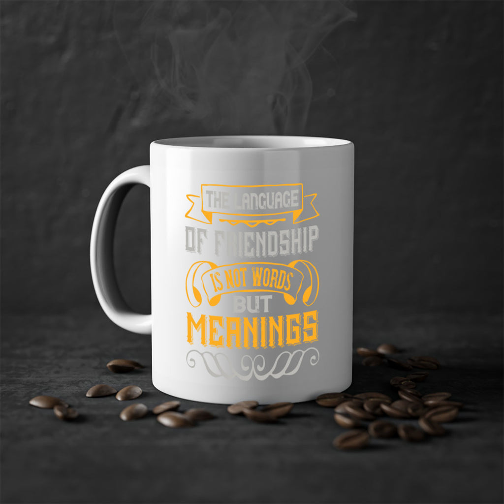 The language of friendship is not words but meanings Style 32#- best friend-Mug / Coffee Cup