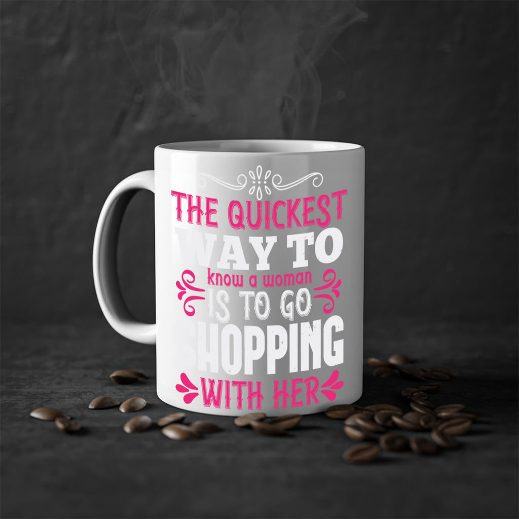 The quickest way to know a woman is to go shopping with her Style 23#- aunt-Mug / Coffee Cup