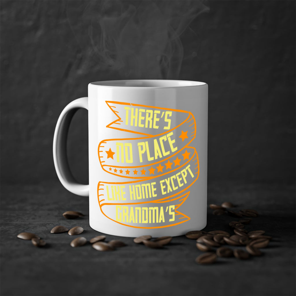 There’s no place like home except Grandma’s 49#- grandma-Mug / Coffee Cup