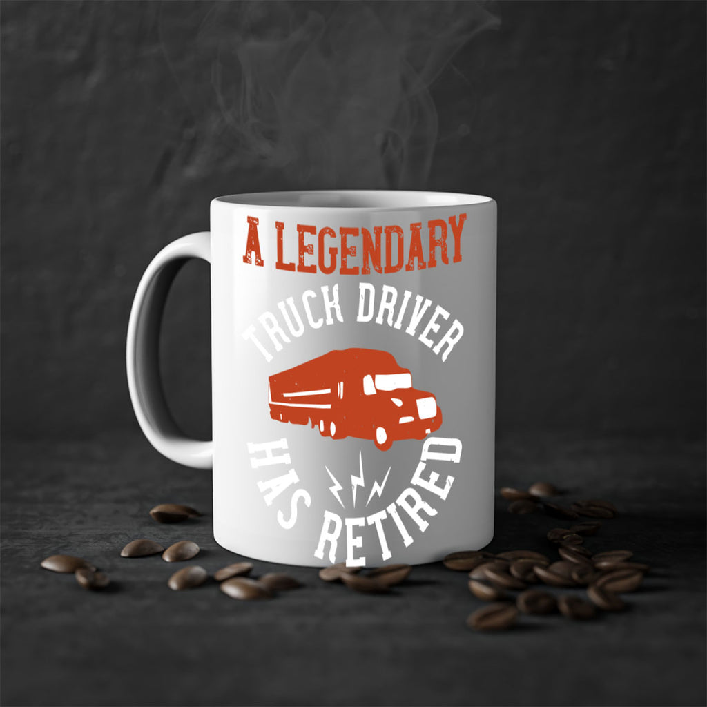 a legendary truck driver has retired Style 50#- truck driver-Mug / Coffee Cup
