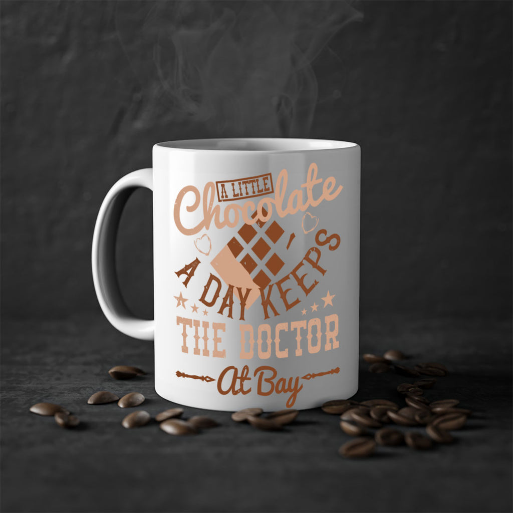 a little chocolate a day keeps the doctor at bay 50#- chocolate-Mug / Coffee Cup