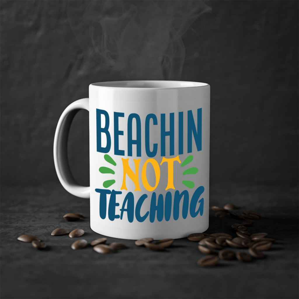 beachin not teaching Style 193#- teacher-Mug / Coffee Cup