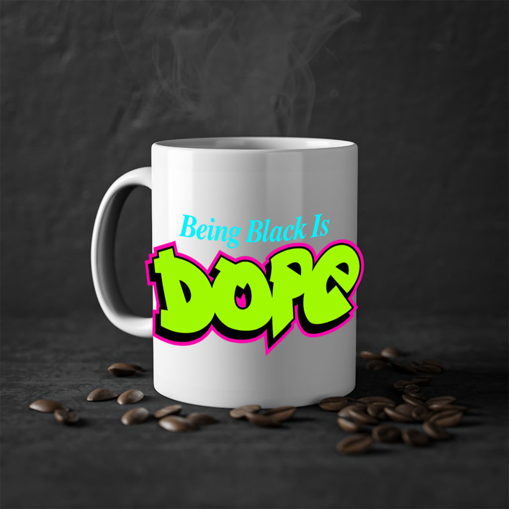 being black is dope 261#- black words - phrases-Mug / Coffee Cup