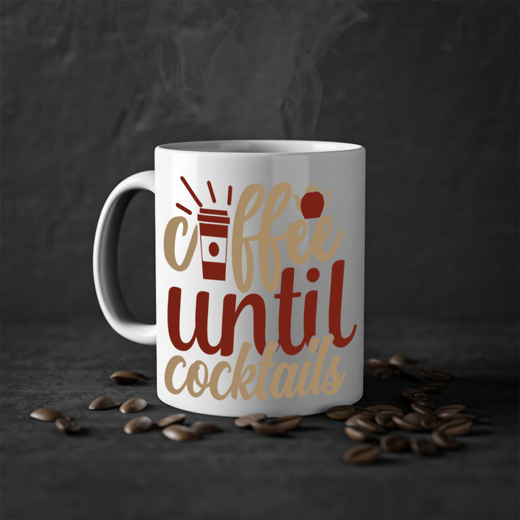 coffee until cocktails 215#- coffee-Mug / Coffee Cup