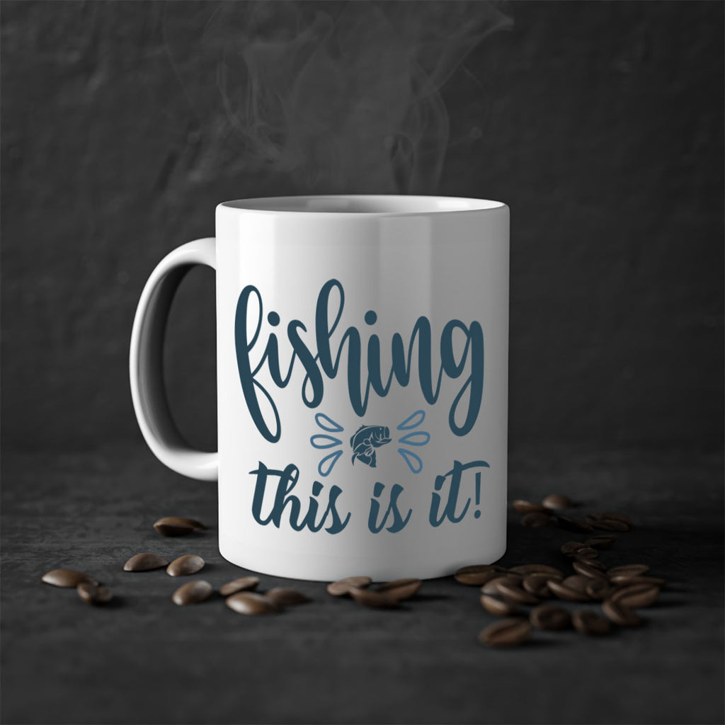 fishing this is it 134#- fishing-Mug / Coffee Cup