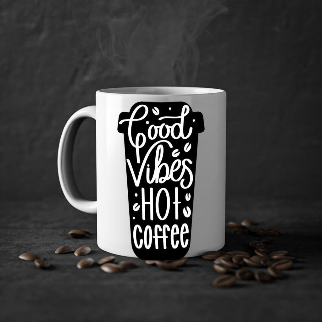 good vibes hot coffee 117#- coffee-Mug / Coffee Cup