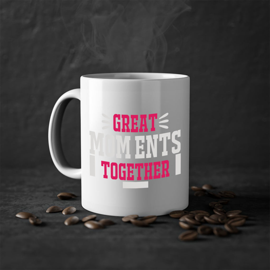 great mom ents together 172#- mom-Mug / Coffee Cup