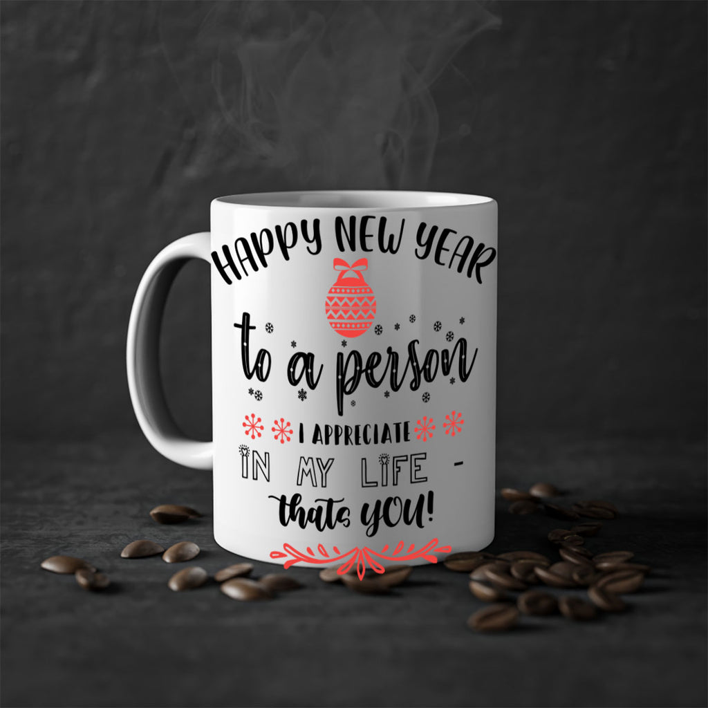 happy new year to a person i appreciate in my life thats you! style 270#- christmas-Mug / Coffee Cup