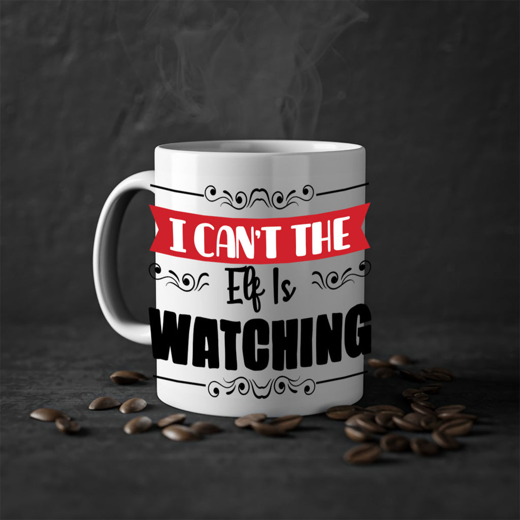 i can t the elf is watching style 320#- christmas-Mug / Coffee Cup