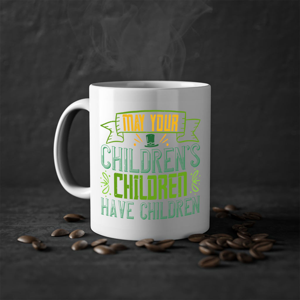 may your children’s children have children Style 114#- St Patricks Day-Mug / Coffee Cup