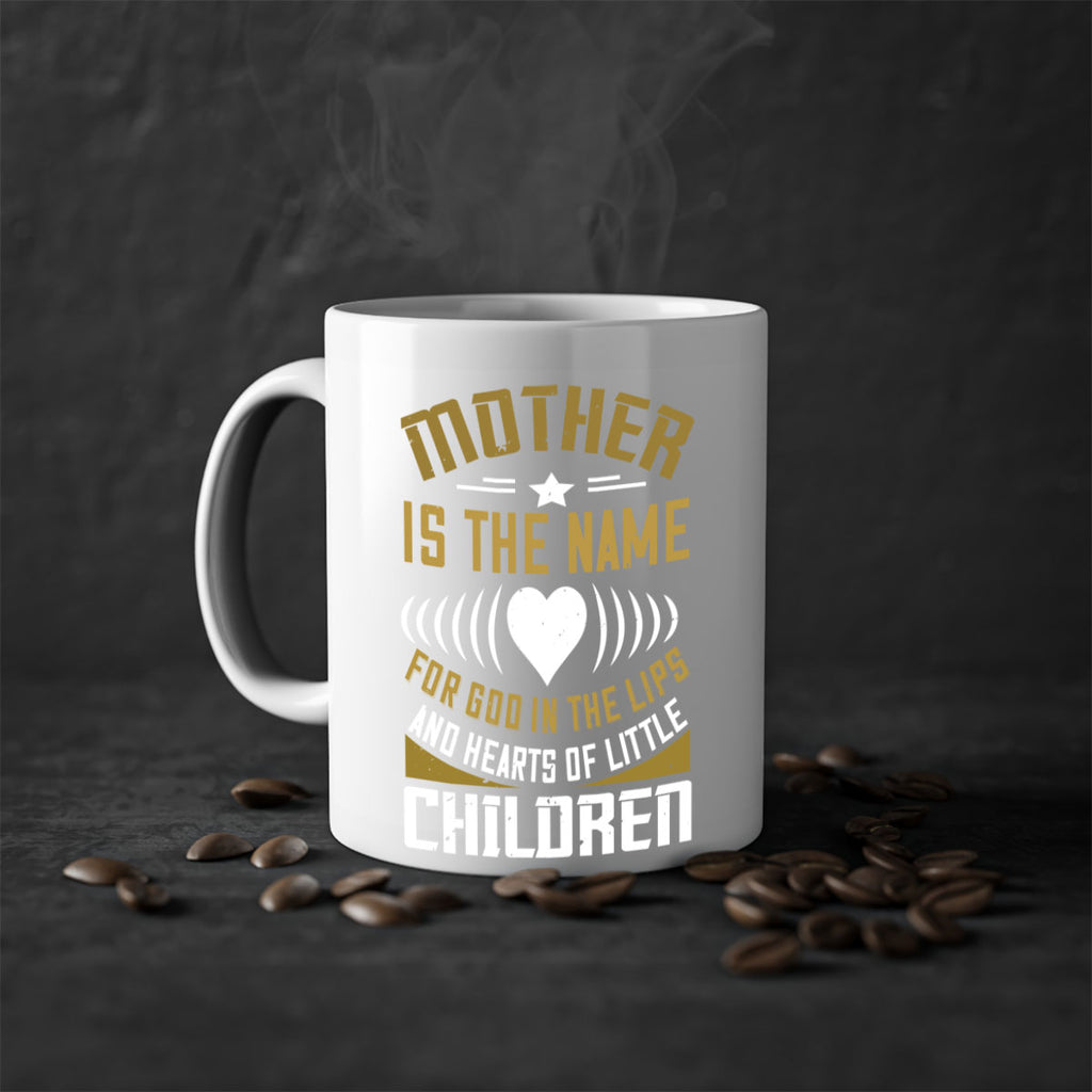 mother is the name for god in the lips and hearts of little children 104#- mom-Mug / Coffee Cup