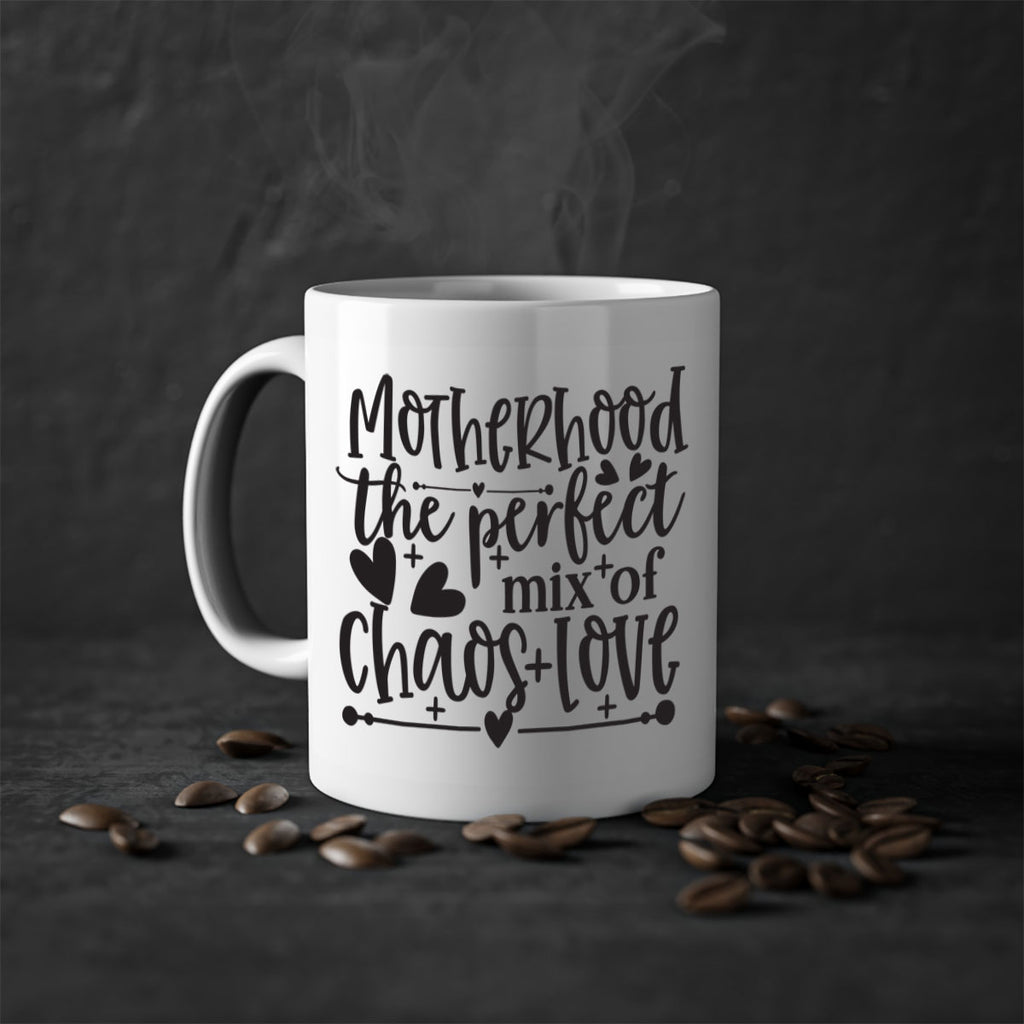 motherhood the perfect chas love 375#- mom-Mug / Coffee Cup
