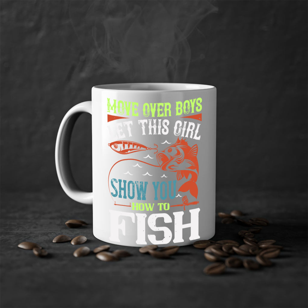move over boys let this girl show you 48#- fishing-Mug / Coffee Cup