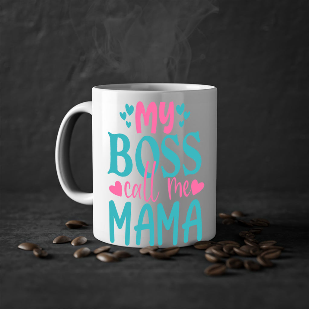 my boss call me mama 312#- mom-Mug / Coffee Cup