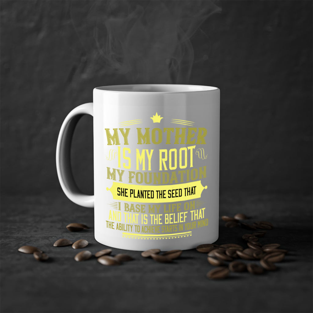 my mother is my root my foundation 84#- mom-Mug / Coffee Cup