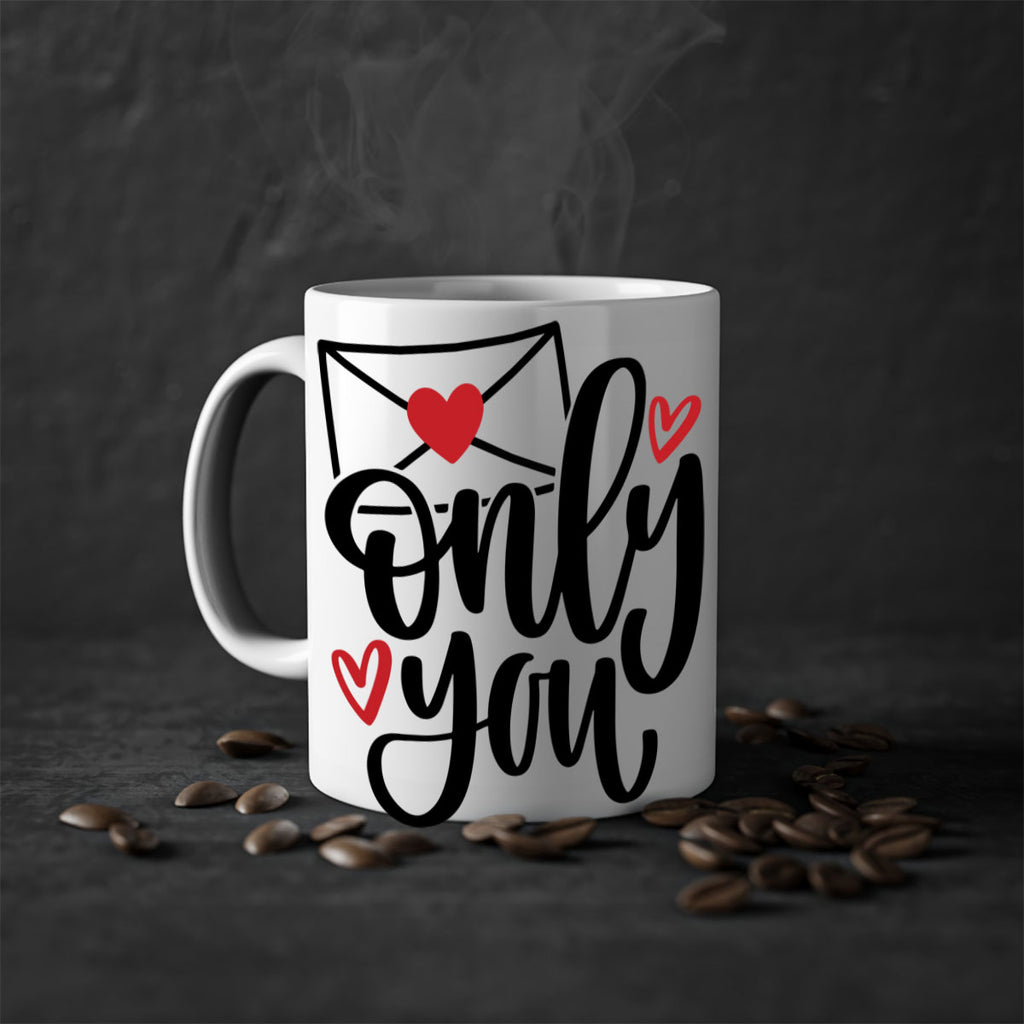 only you 15#- valentines day-Mug / Coffee Cup