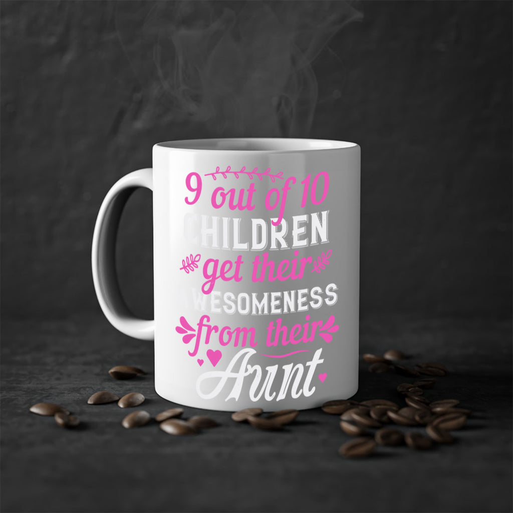 out of children get their awesomeness from their aunt Style 57#- aunt-Mug / Coffee Cup
