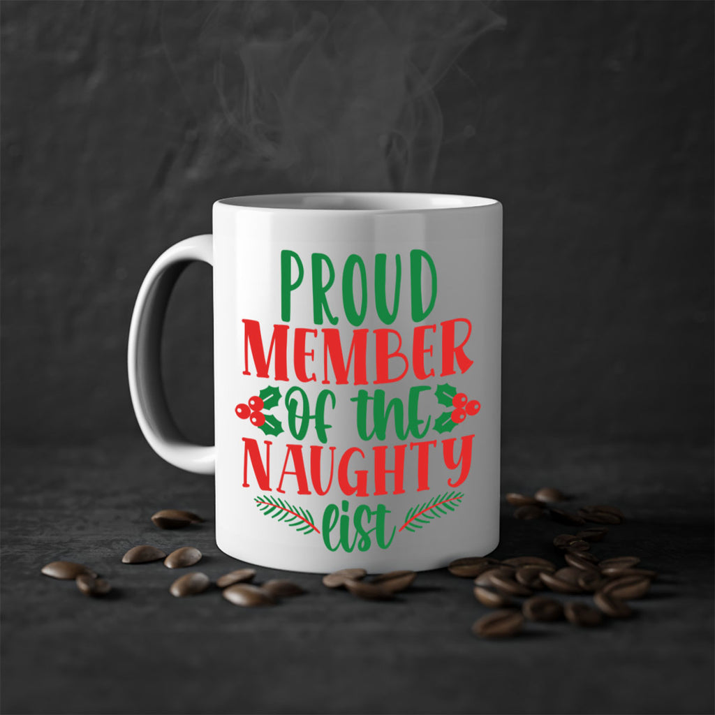 proud member of the naughty list style 591#- christmas-Mug / Coffee Cup