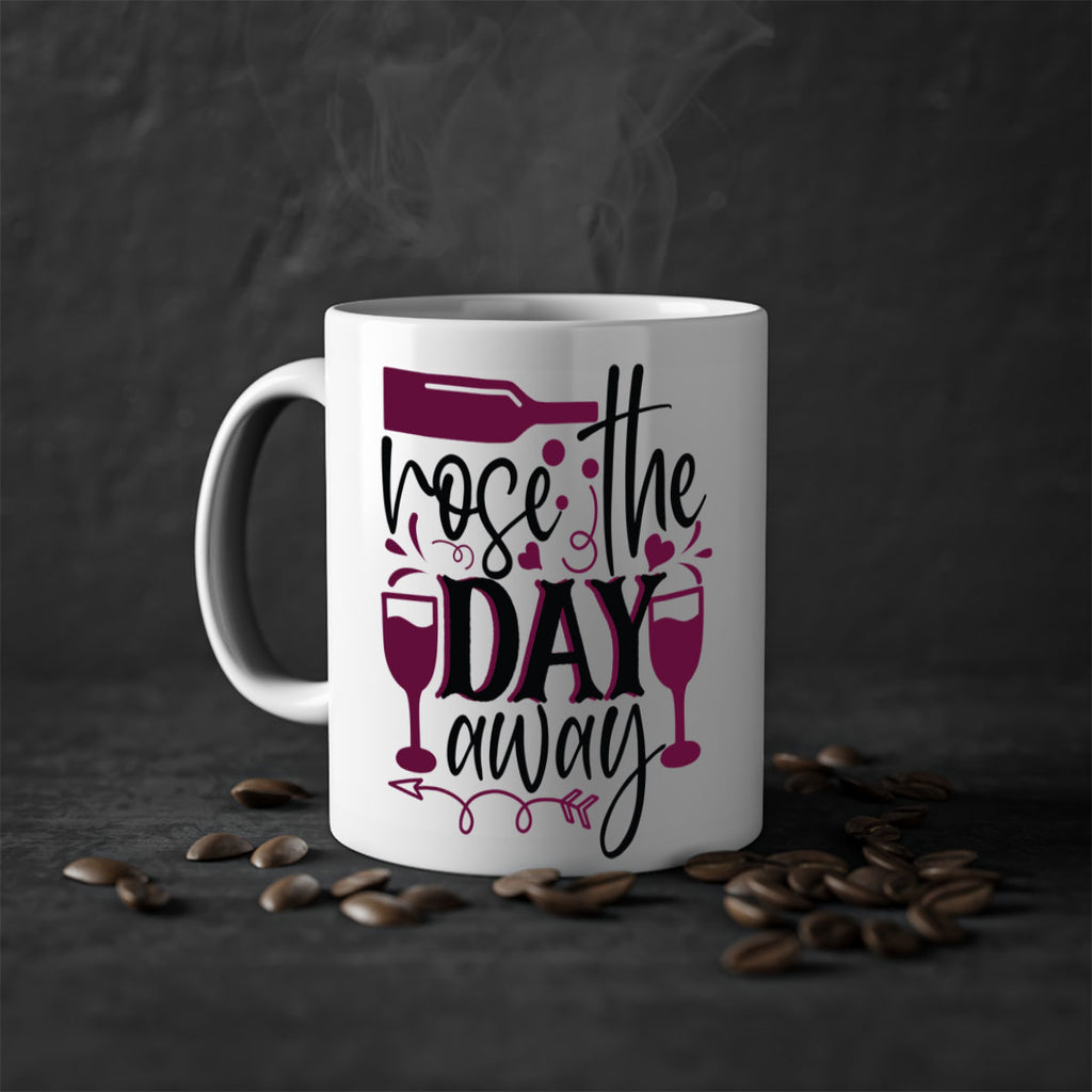 rose the day away 174#- wine-Mug / Coffee Cup