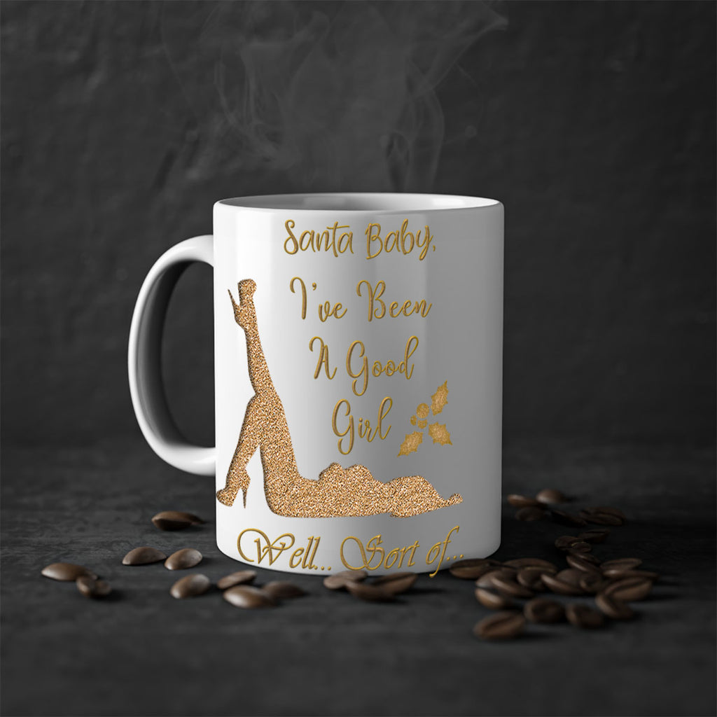 santa ive been a good girl well sort of gold 445#- christmas-Mug / Coffee Cup