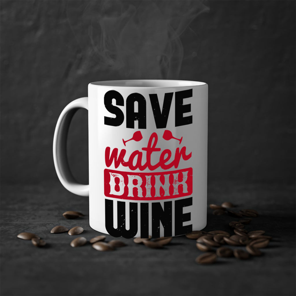 save water drink wine 122#- wine-Mug / Coffee Cup