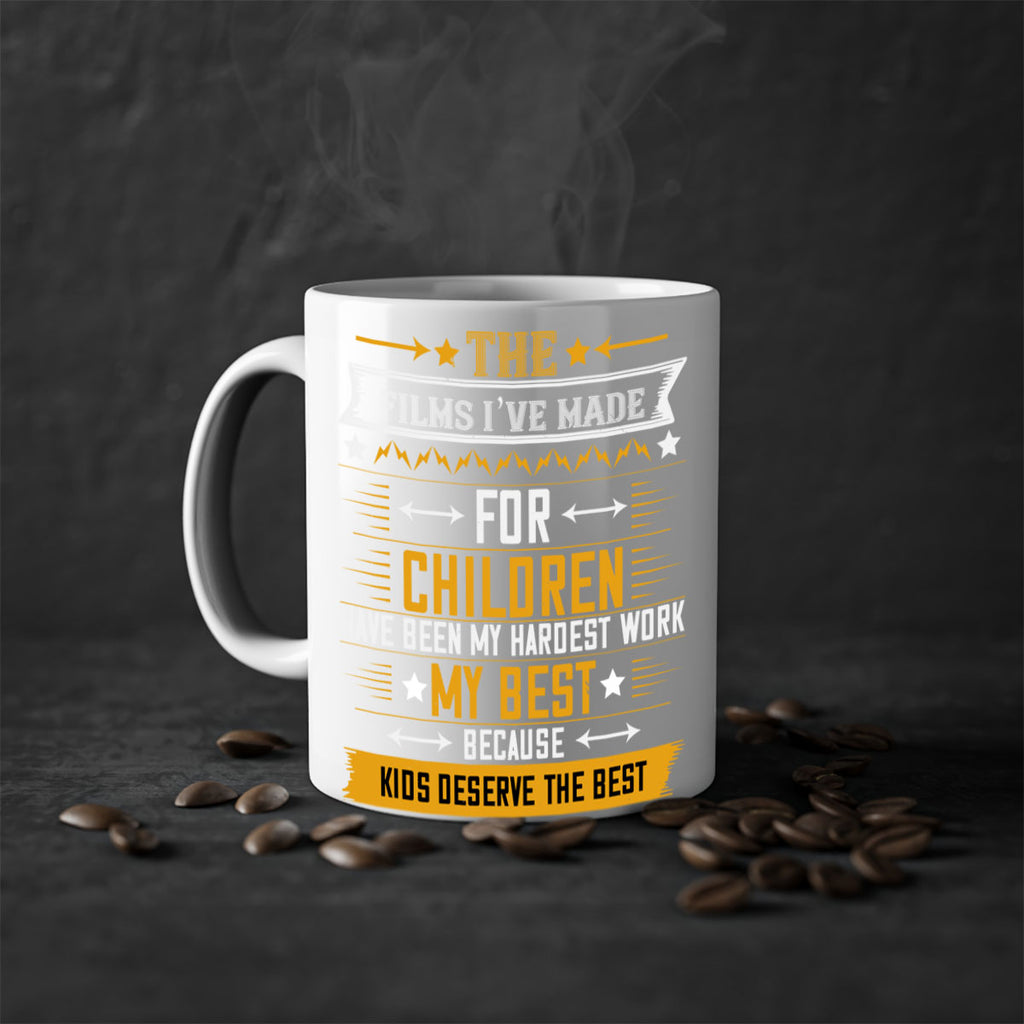 the films i’ve made for children have been my hardest work 57#- mom-Mug / Coffee Cup