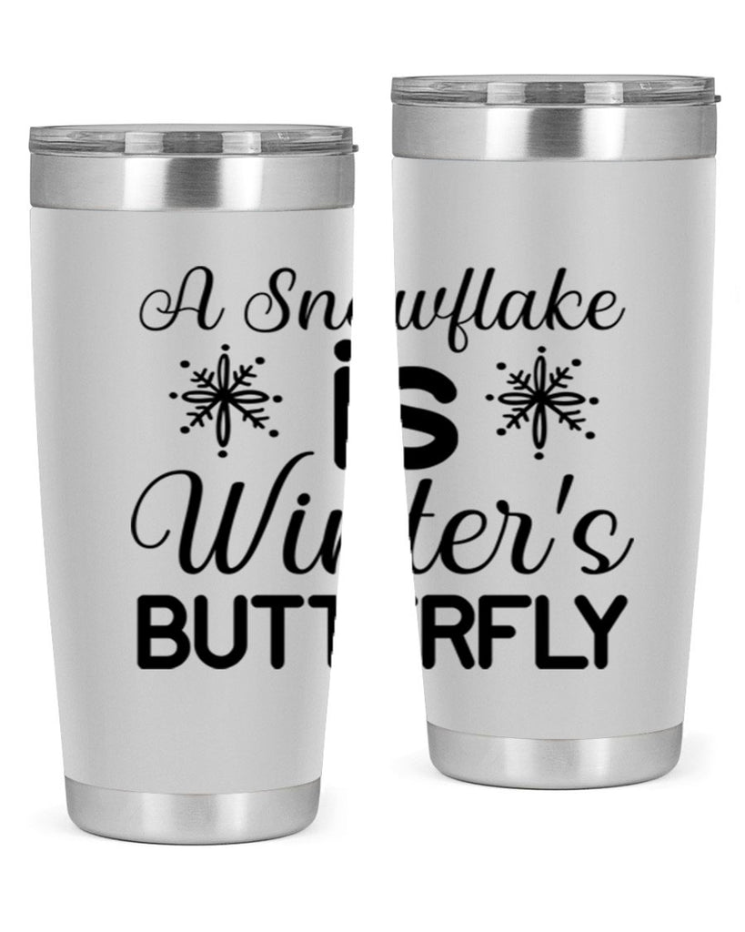 A Snowflake is Winters Butterfly3#- winter- Tumbler