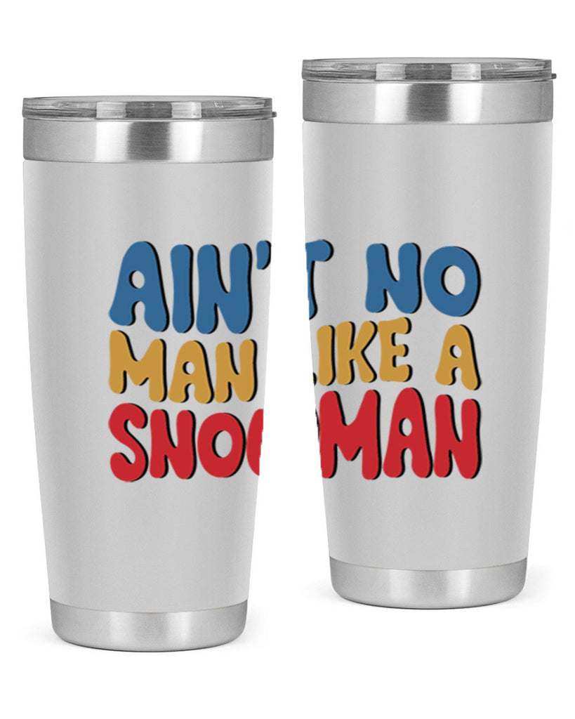 Aint No Man Like a 4#- winter- Tumbler