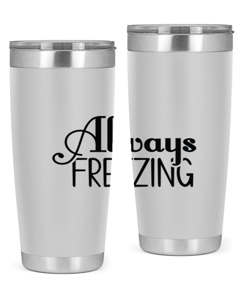 Always Freezing 7#- winter- Tumbler