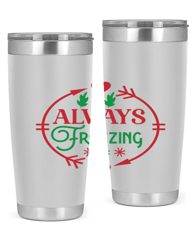 Always Freezing 8#- winter- Tumbler