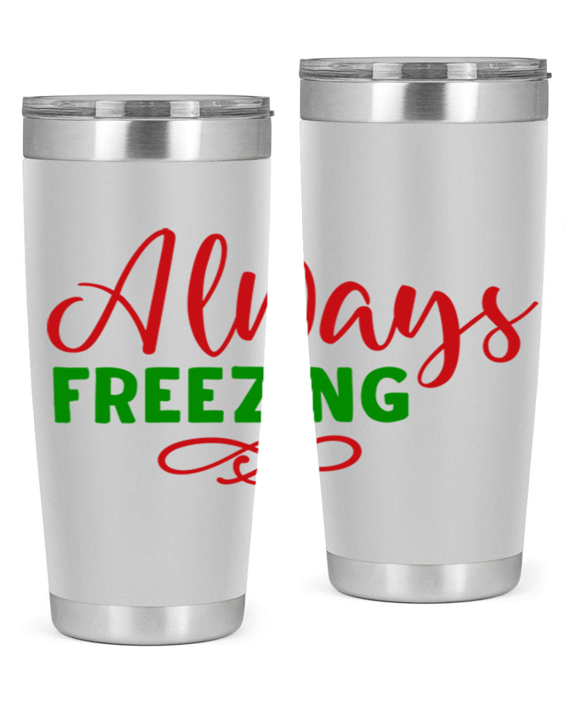Always Freezing 9#- winter- Tumbler