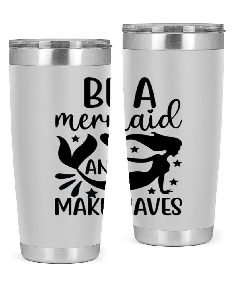 Be a mermaid and make 54#- mermaid- Tumbler