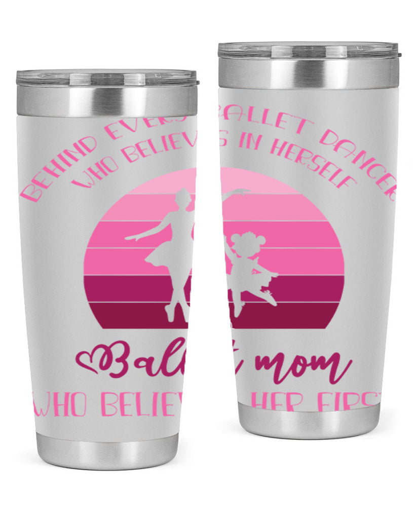 Behind Every Ballet Dancer Is Ballet 19#- ballet- Tumbler