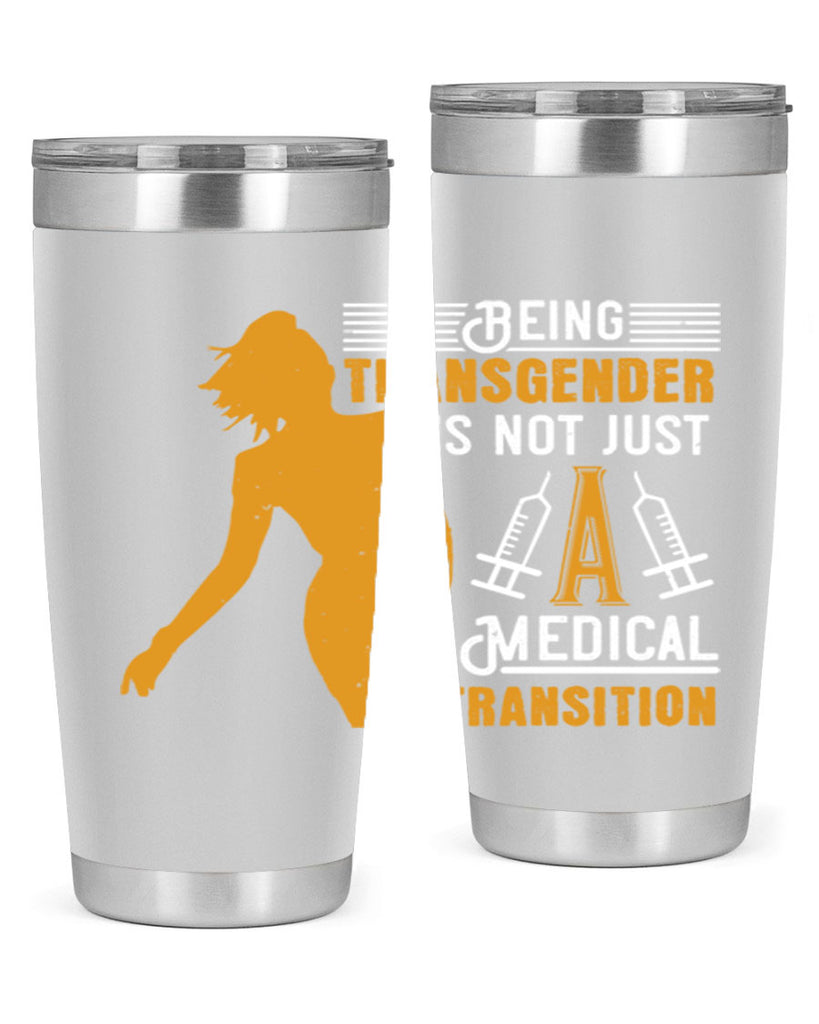 Being transgender is not just a medical transition Style 17#- medical- tumbler