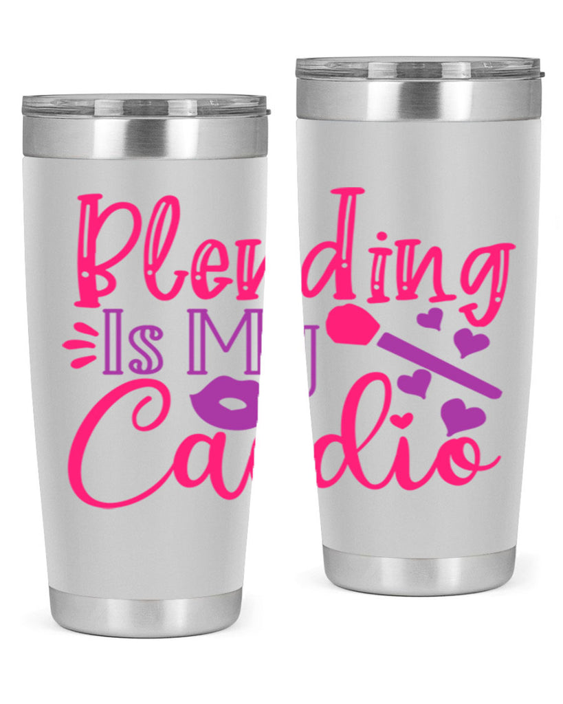 Blending Is My Cardio Style 247#- make up- Tumbler