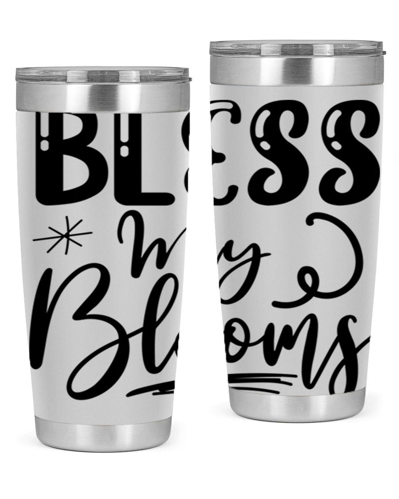 Bless My Blooms  63#- spring- Tumbler