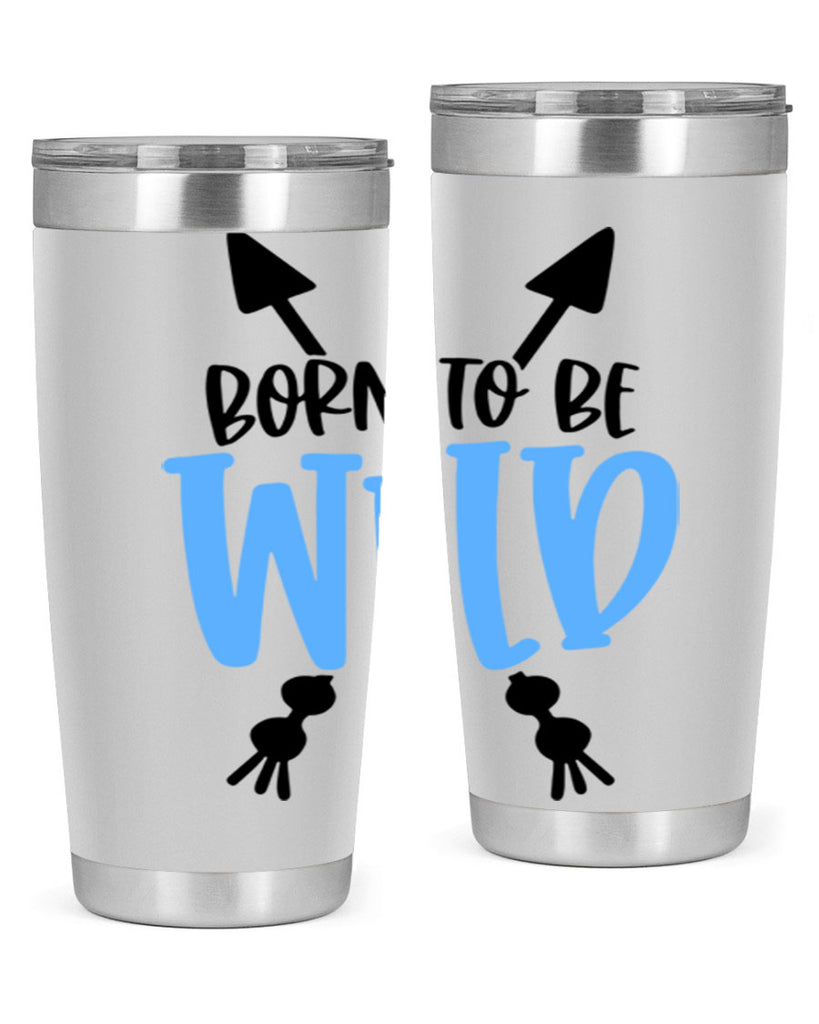 Born To Be Wild Style 109#- baby- tumbler