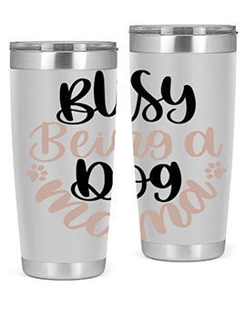 Busy Being A Dog Style 32#- dog- Tumbler