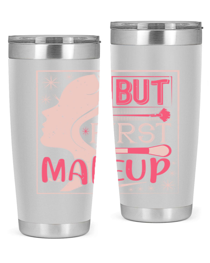 But first makeup Style 260#- make up- Tumbler