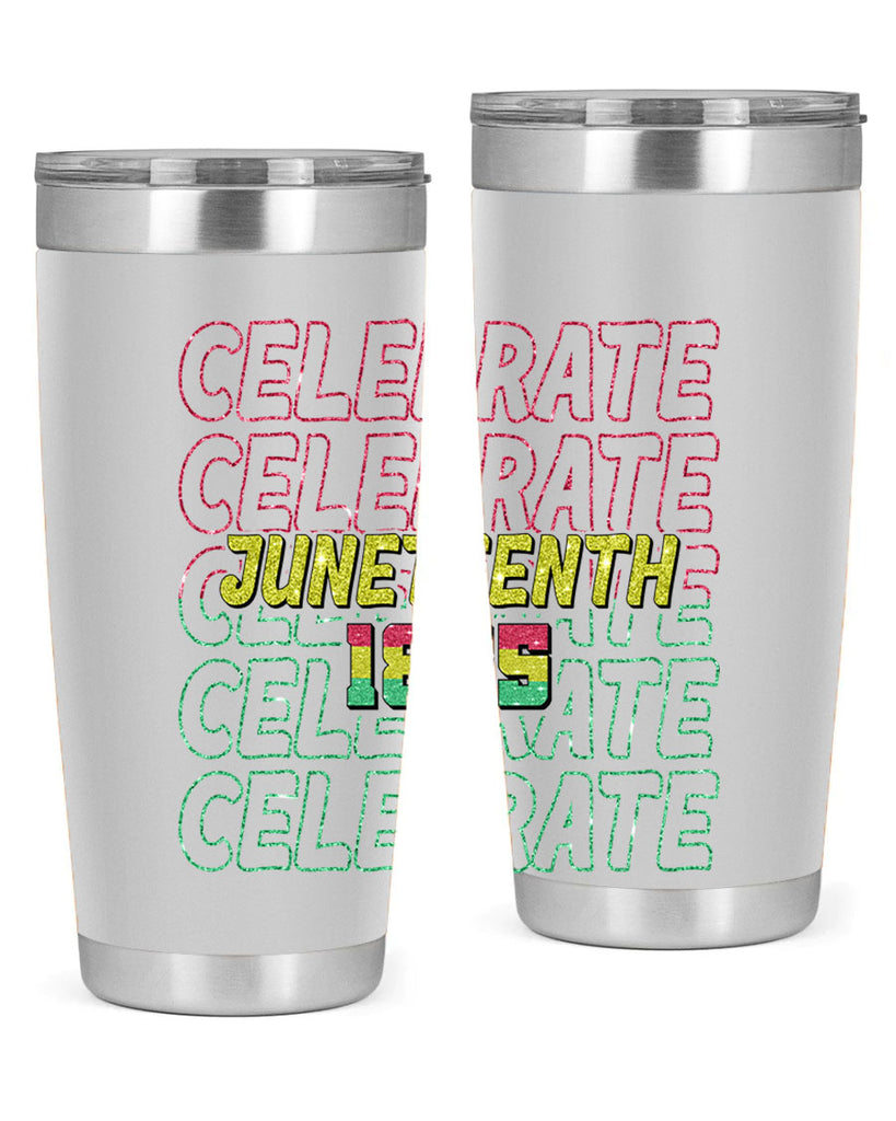 Celabrate Juneteenth Since 1865 Png 18#- Juneteenth- tumbler