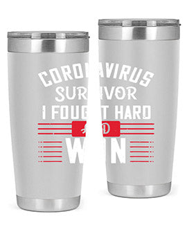 Corona Virus Survivor i fought and own Style 4#- corona virus- Tumbler