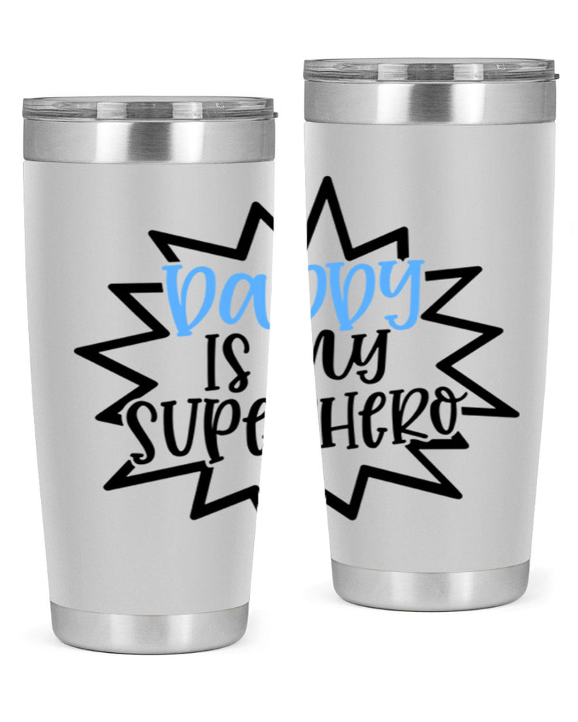 Daddy Is My Superhero Style 101#- baby- tumbler