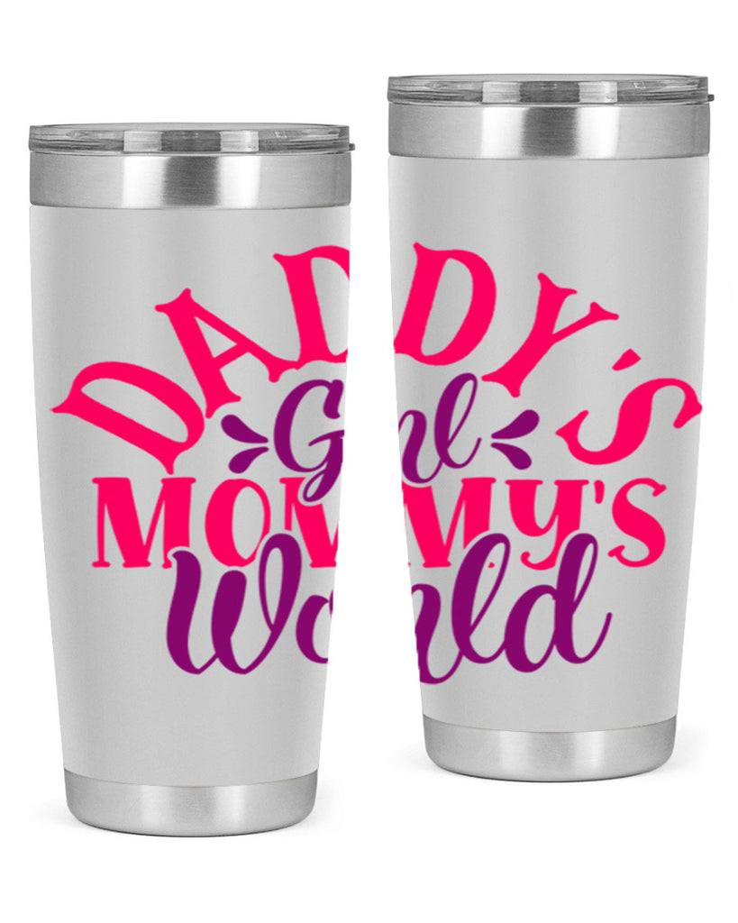 Daddys Girl Mommys World Style 268#- baby- tumbler
