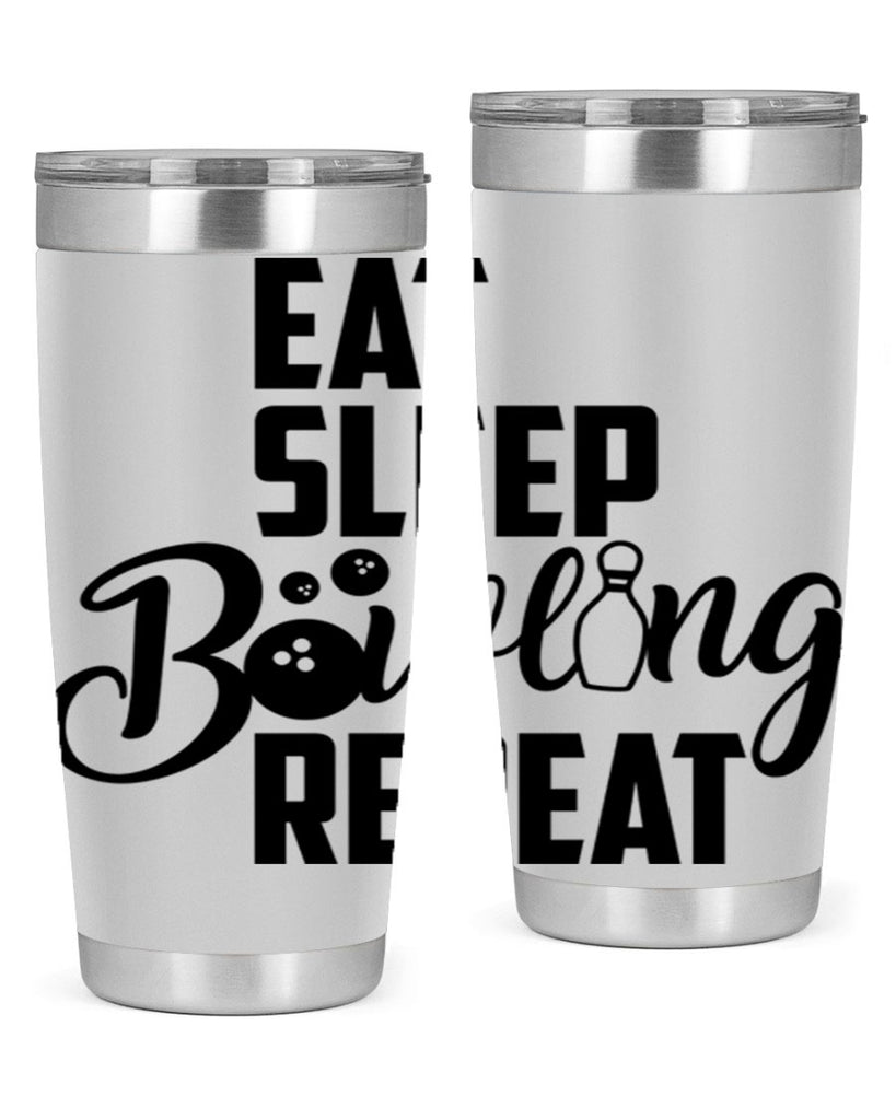 Eat Sleep Bowling Repeat 1322#- bowlig- Tumbler