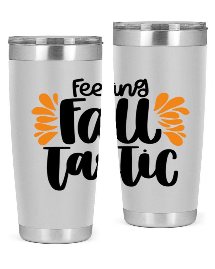 Feeling Fall Tastic 488#- fall- Tumbler