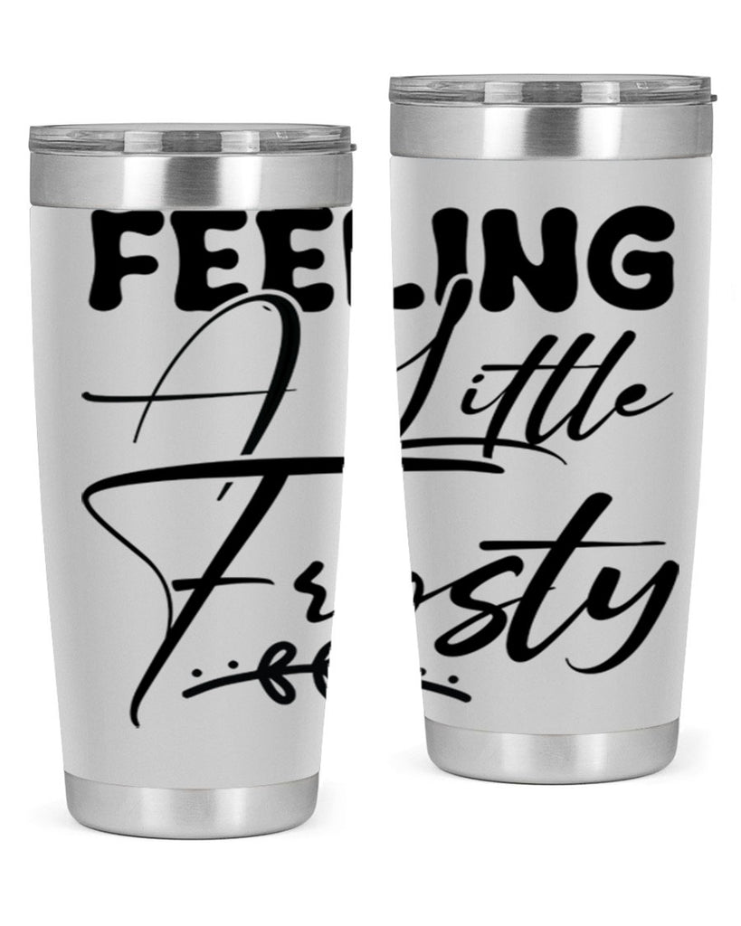 Feeling a little frosty 104#- winter- Tumbler