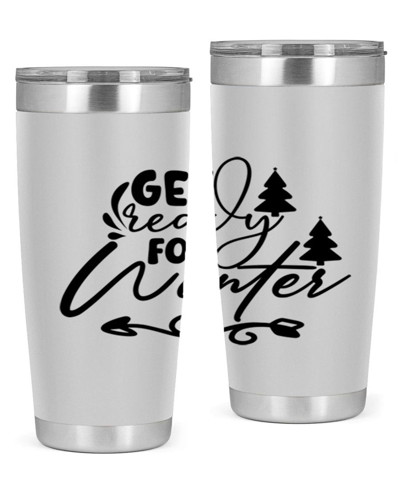 Get Ready For Winter 109#- winter- Tumbler