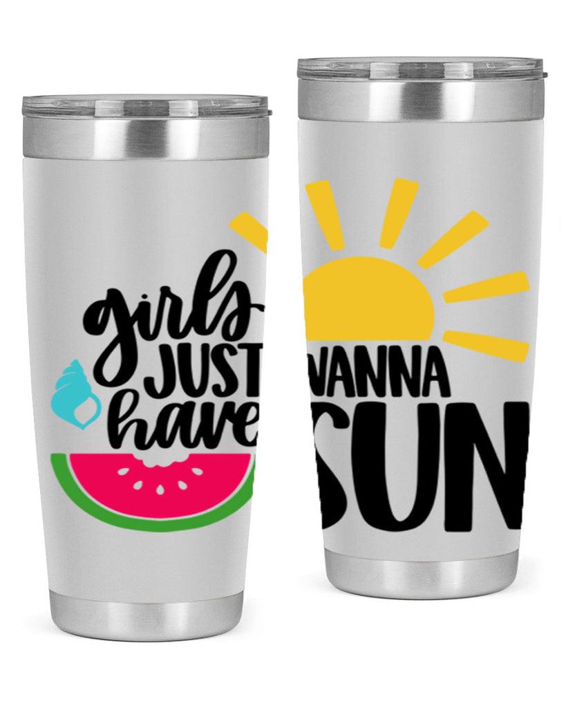 Girls Just Wanna Have Sun Style 44#- summer- Tumbler