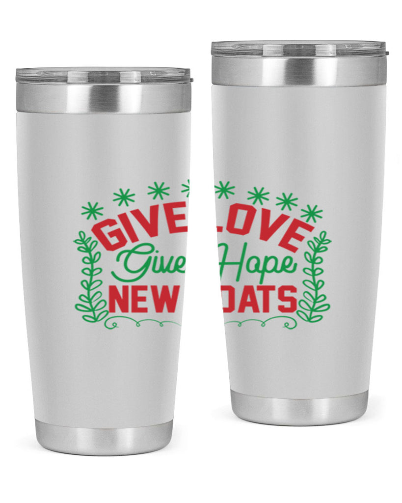 Give Love Give Hope New Coats 117#- winter- Tumbler