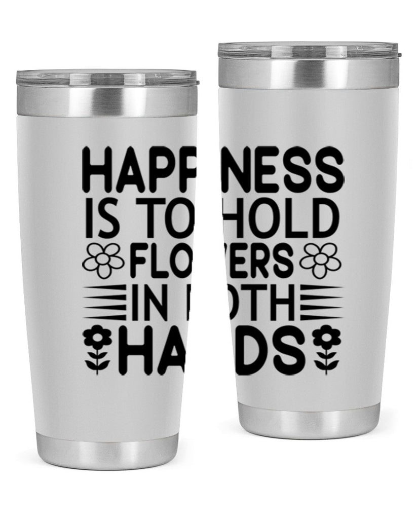Happiness is to hold flowers 154#- spring- Tumbler